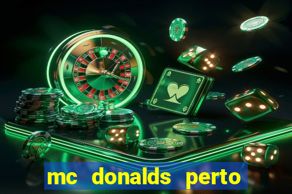 mc donalds perto de mim